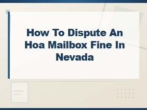 How to Dispute an Hoa Mailbox Fine in Nevada