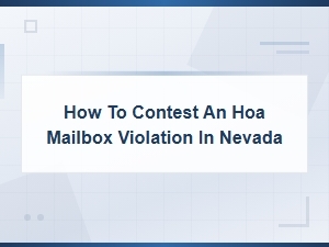 How to Contest an Hoa Mailbox Violation in Nevada