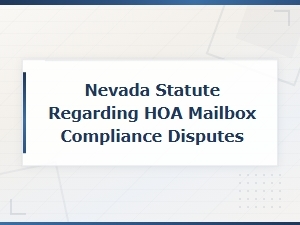 Nevada Laws on Hoa Mailbox Compliance Disputes